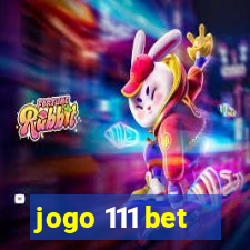 jogo 111 bet